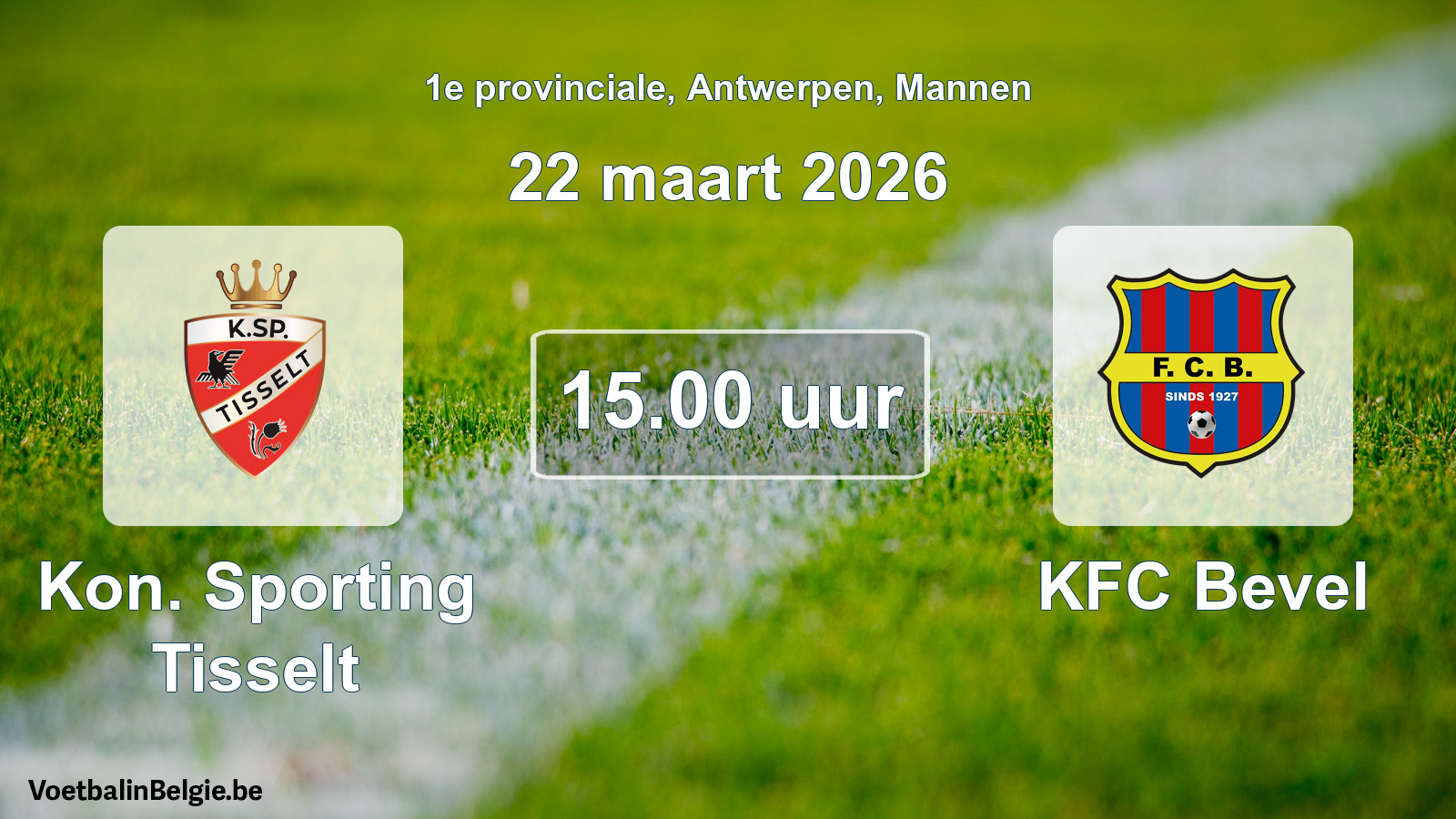 Scheduled match men football: Kon. Sporting Tisselt - KFC Bevel (22 March 2026)