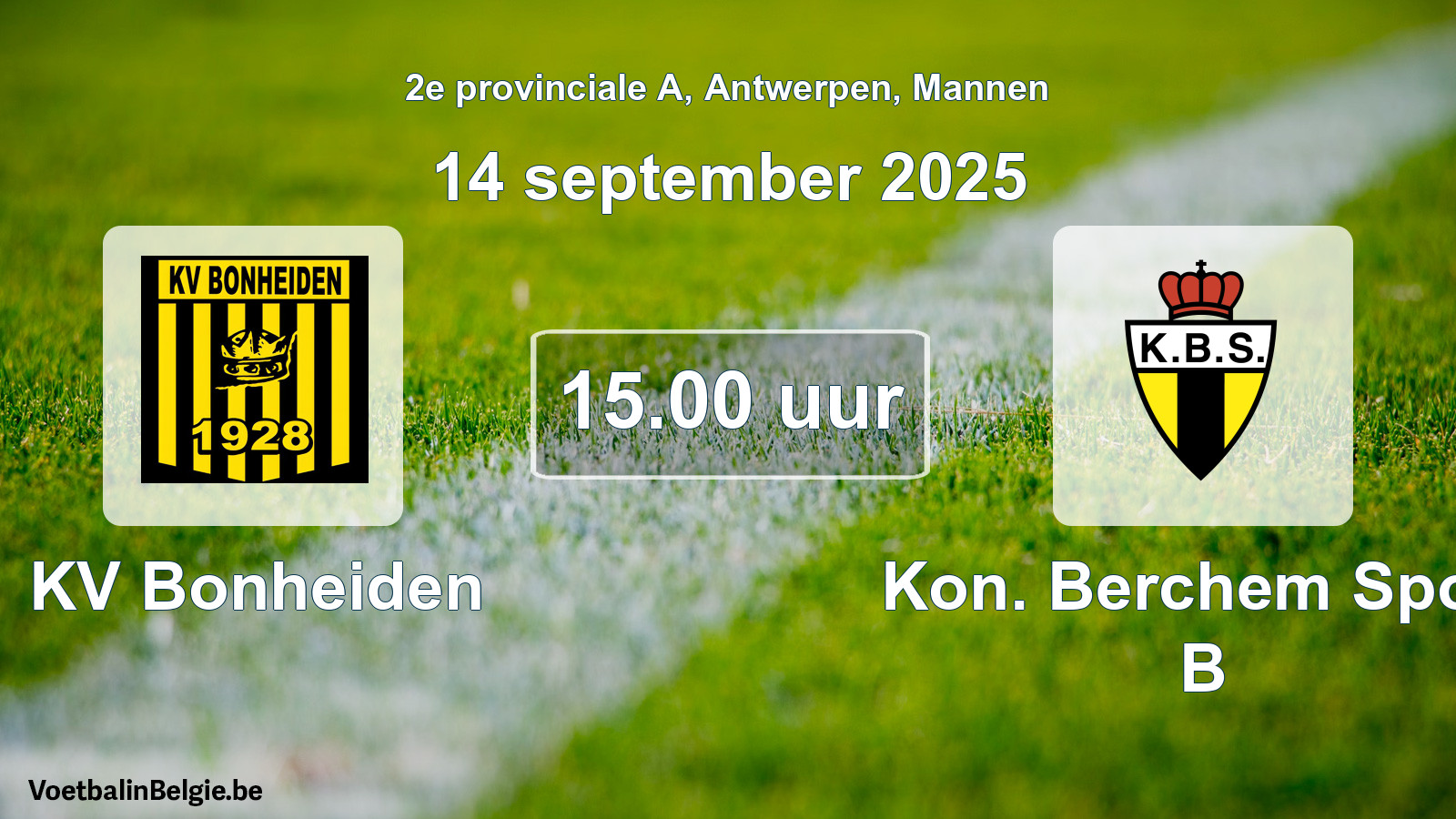 Geplantes Spiel männer-Fußball: KV Bonheiden - Kon. Berchem Sport B (14 September 2025)