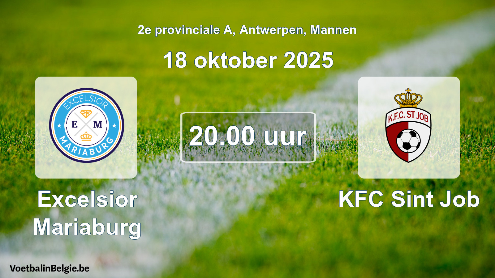 Scheduled match men football: Excelsior Mariaburg - KFC Sint Job (18 October 2025)