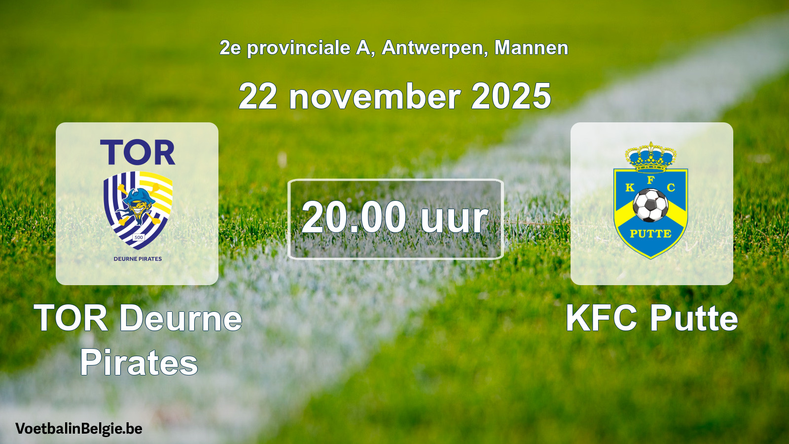 Scheduled match men football: TOR Deurne Pirates - KFC Putte (22 November 2025)