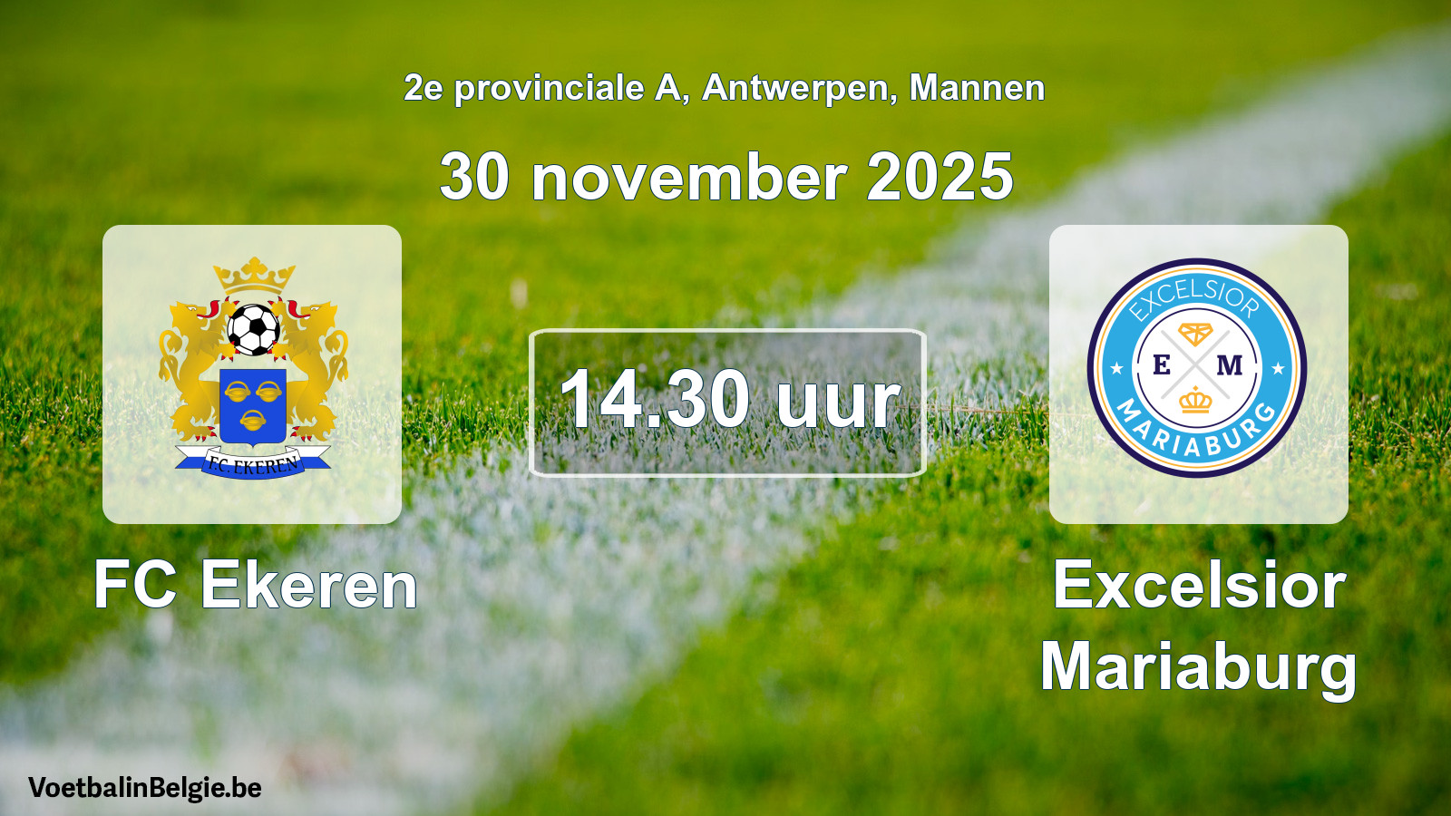 Scheduled match men football: FC Ekeren - Excelsior Mariaburg (30 November 2025)