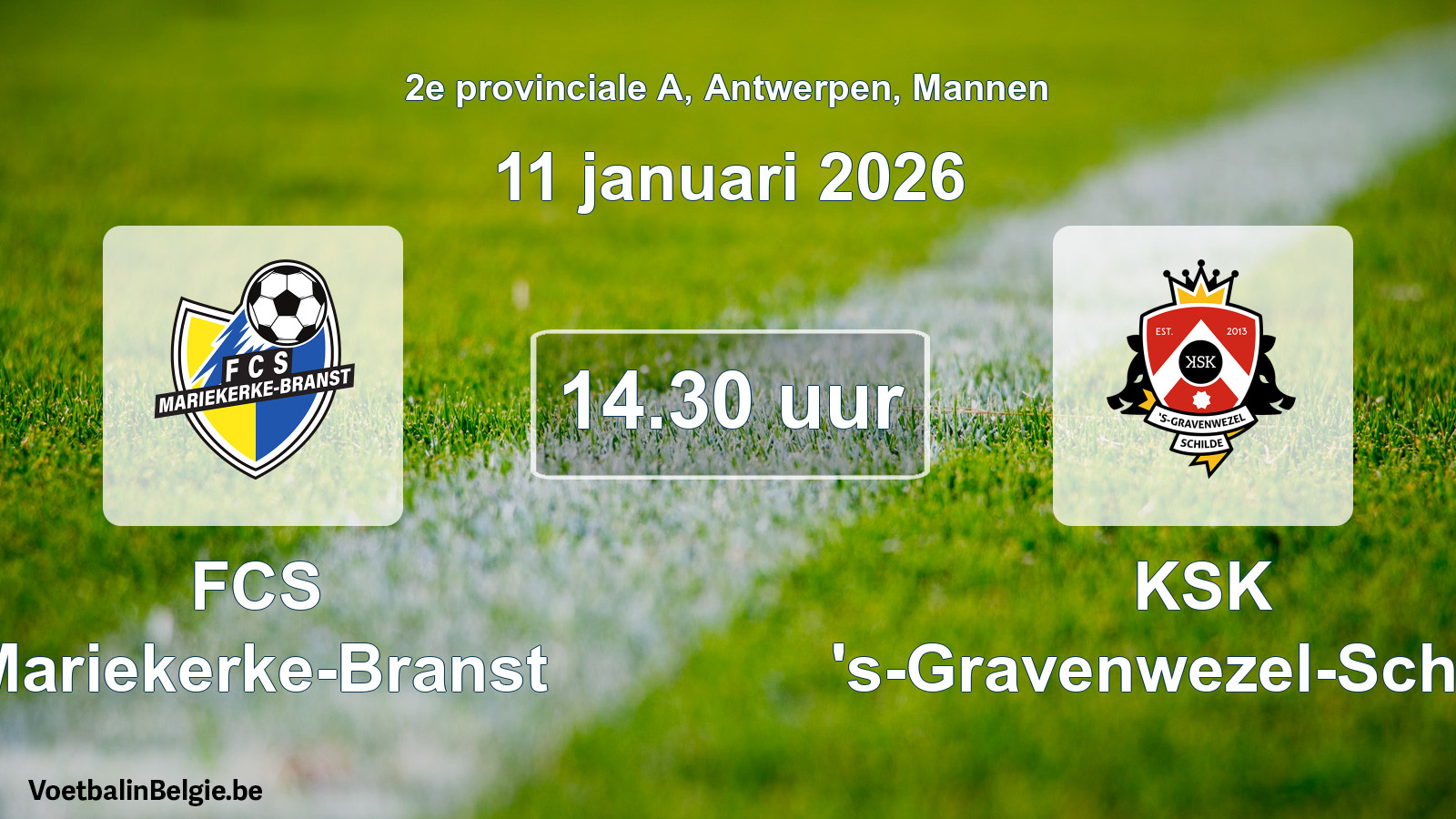 Scheduled match men football: FCS Mariekerke-Branst - KSK 's-Gravenwezel-Schilde (11 January 2026)