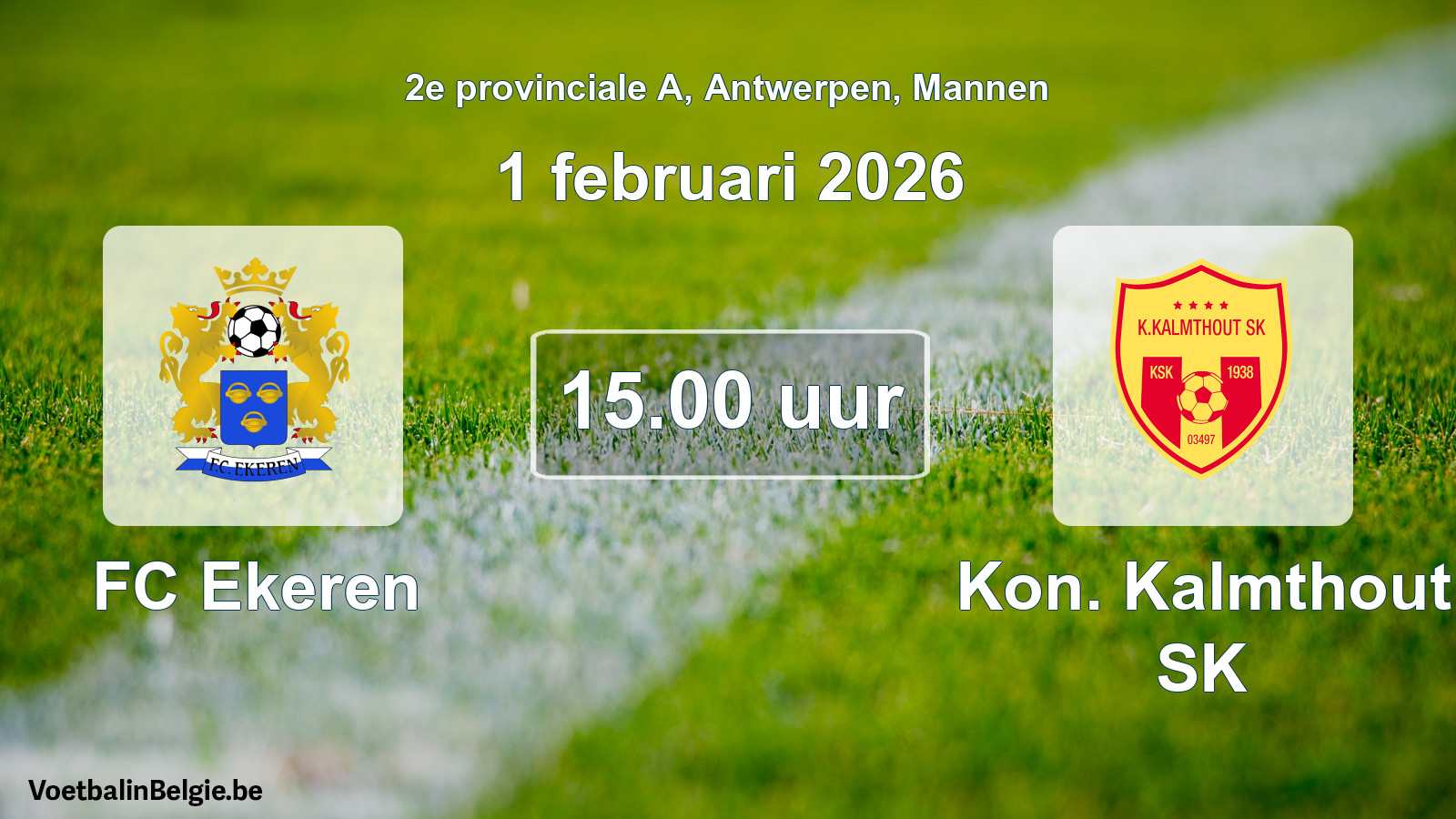 Scheduled match men football: FC Ekeren - Kon. Kalmthout SK (1 February 2026)