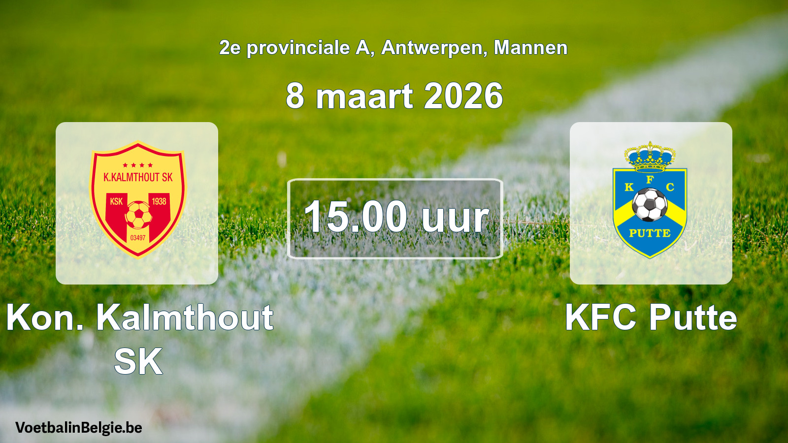 Scheduled match men football: Kon. Kalmthout SK - KFC Putte (8 March 2026)