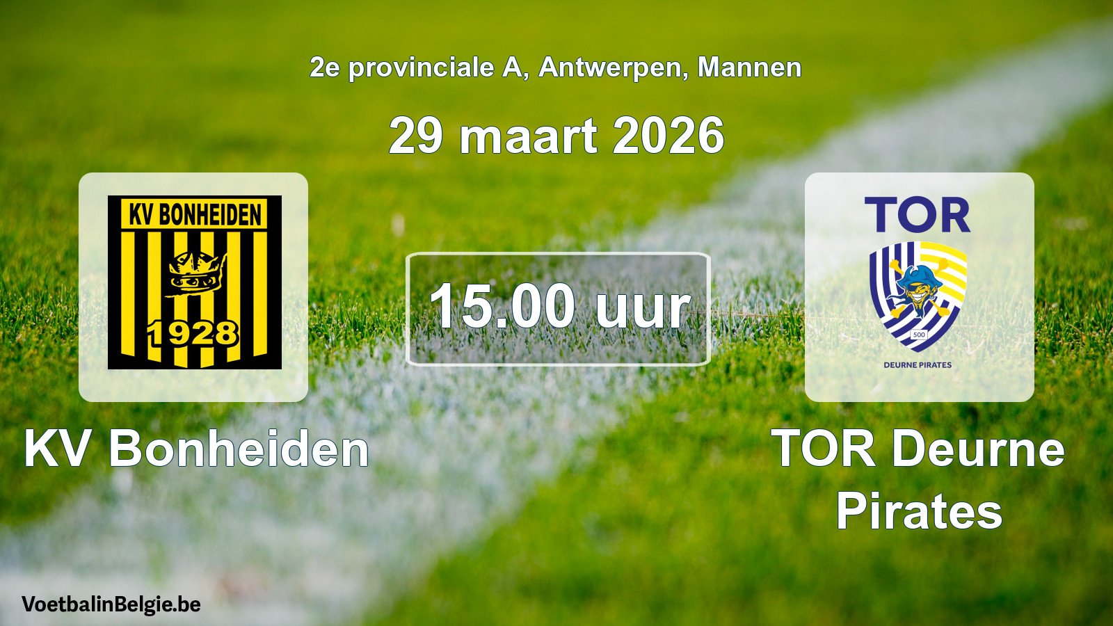 Geplande wedstrijd mannenvoetbal: KV Bonheiden - TOR Deurne Pirates (29 maart 2026)