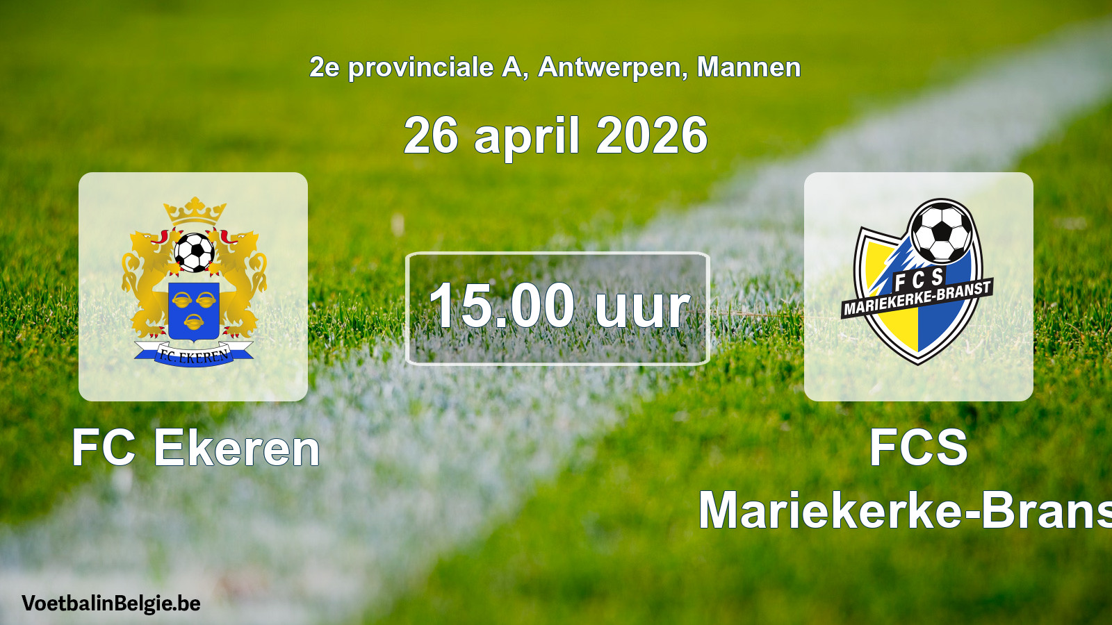 Scheduled match men football: FC Ekeren - FCS Mariekerke-Branst (26 April 2026)
