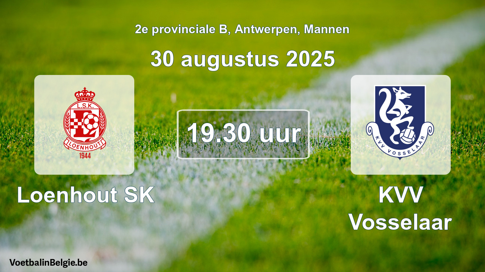 Scheduled match men football: Loenhout SK - KVV Vosselaar (30 August 2025)
