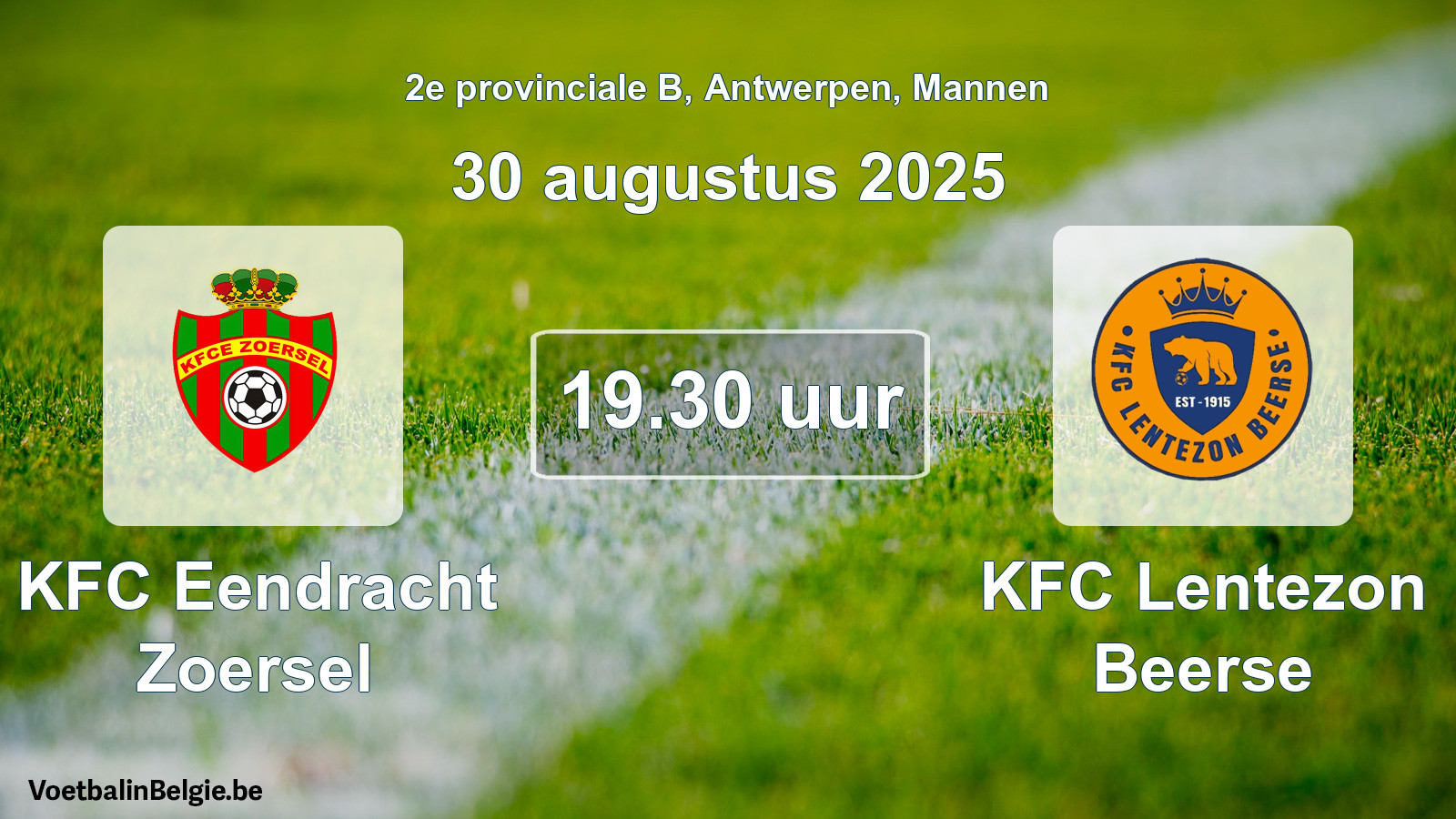 Scheduled match men football: KFC Eendracht Zoersel - KFC Lentezon Beerse (30 August 2025)