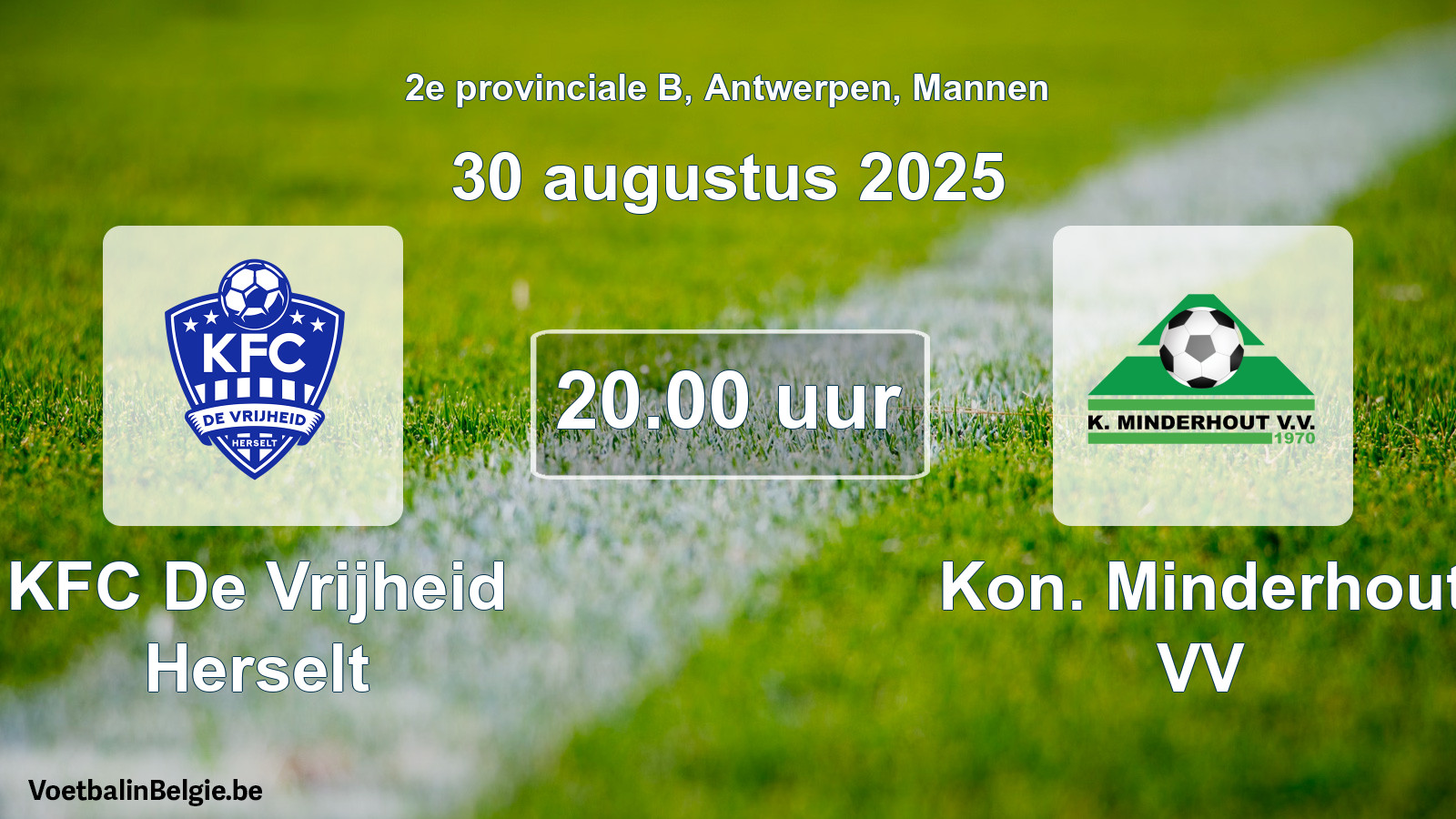 Scheduled match men football: KFC De Vrijheid Herselt - Kon. Minderhout VV (30 August 2025)