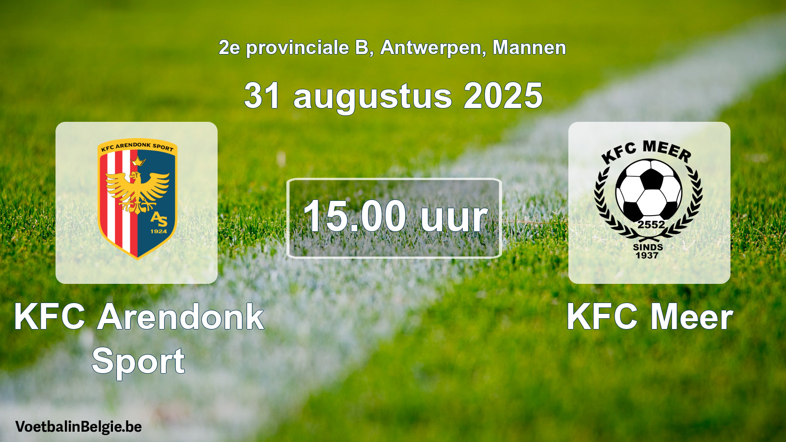 Scheduled match men football: KFC Arendonk Sport - KFC Meer (31 August 2025)
