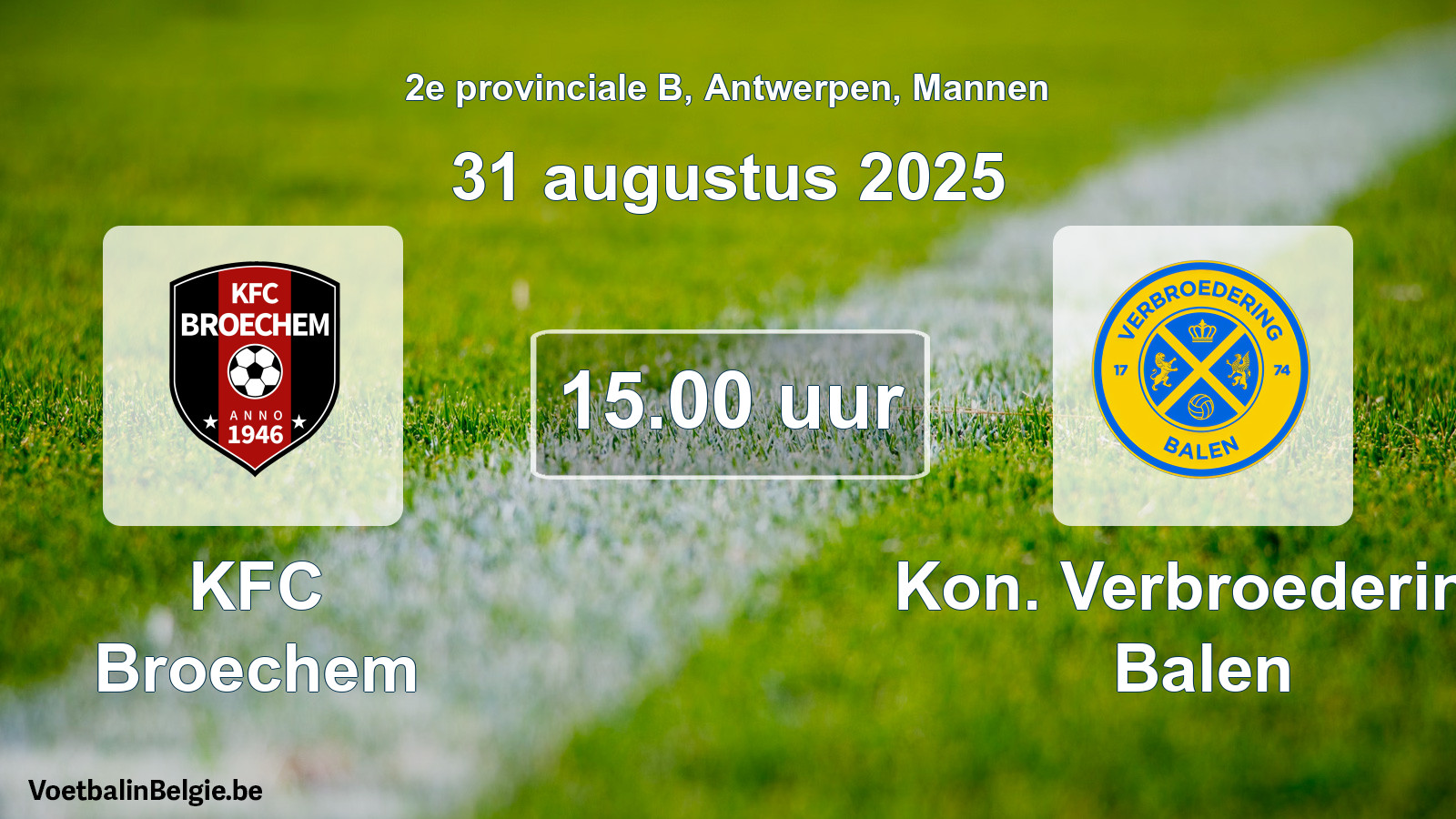 Scheduled match men football: KFC Broechem - Kon. Verbroedering Balen (31 August 2025)