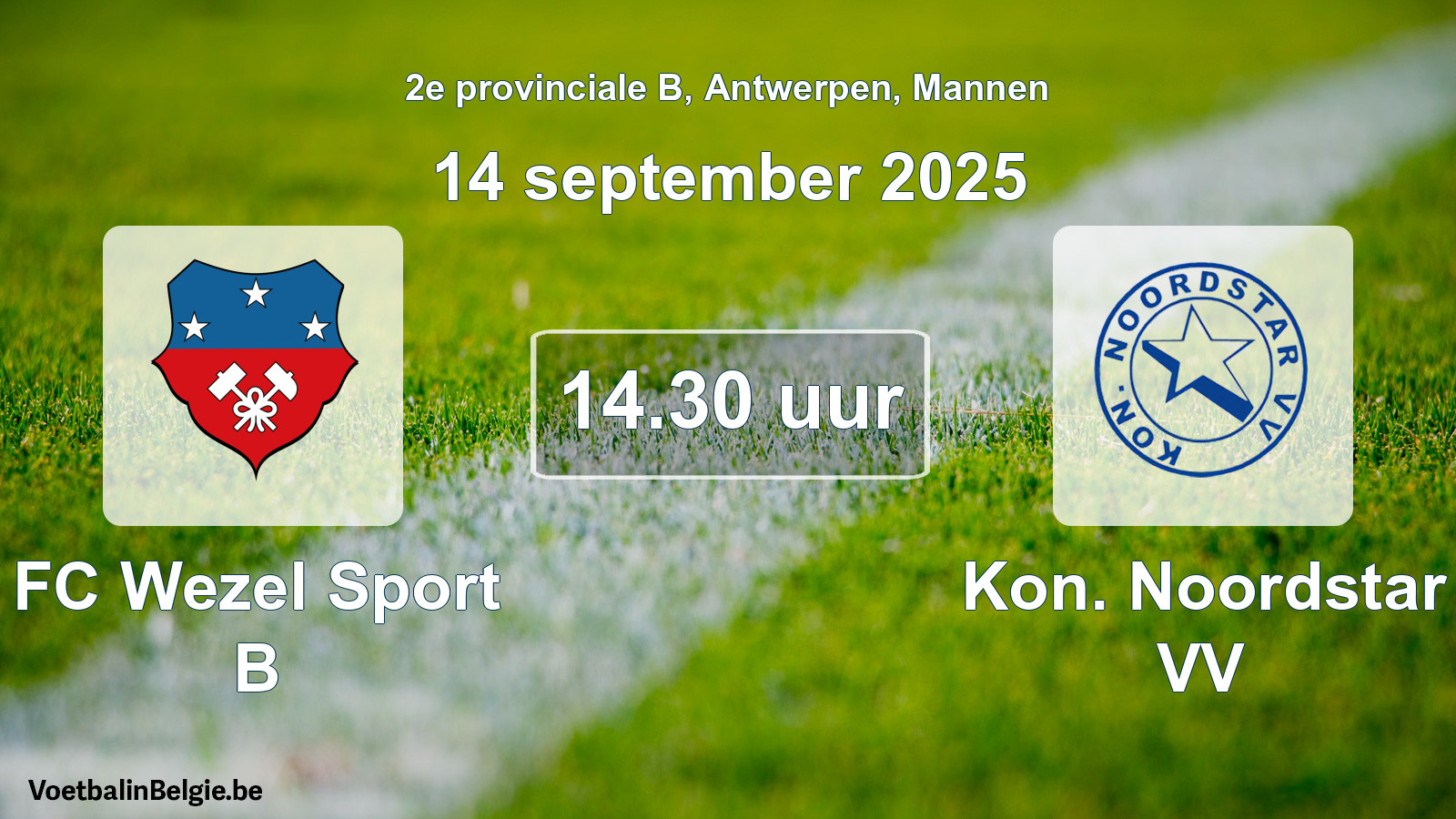 Geplande wedstrijd mannenvoetbal: FC Wezel Sport B - Kon. Noordstar VV (14 september 2025)