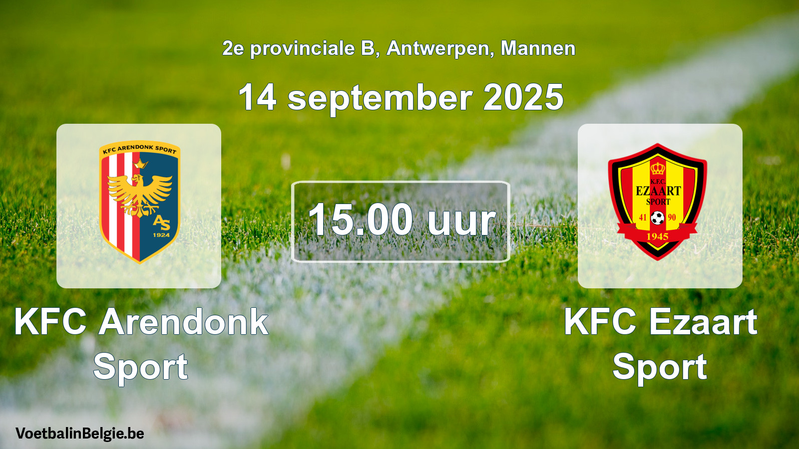 Geplande wedstrijd mannenvoetbal: KFC Arendonk Sport - KFC Ezaart Sport (14 september 2025)