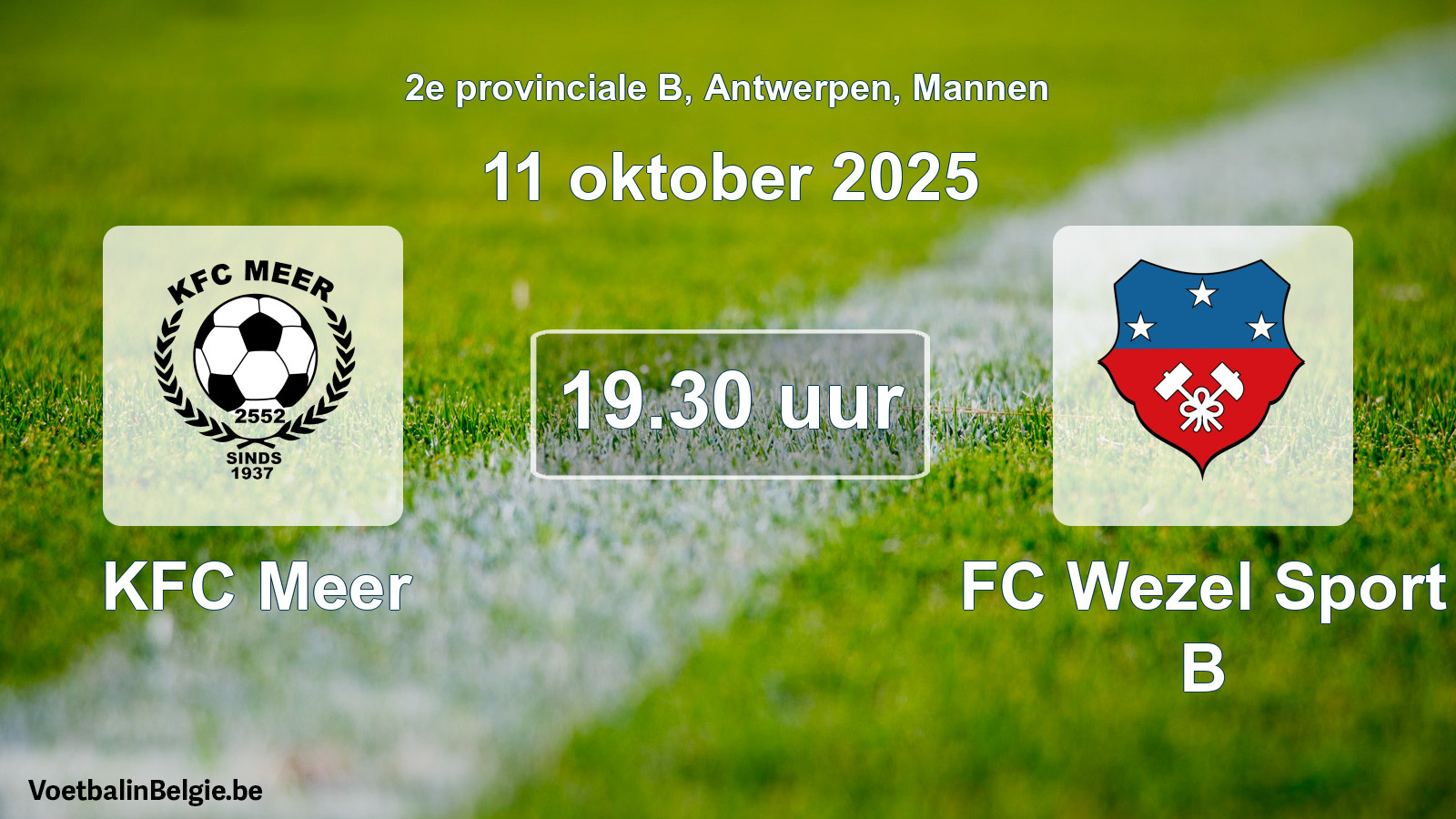 Scheduled match men football: KFC Meer - FC Wezel Sport B (11 October 2025)