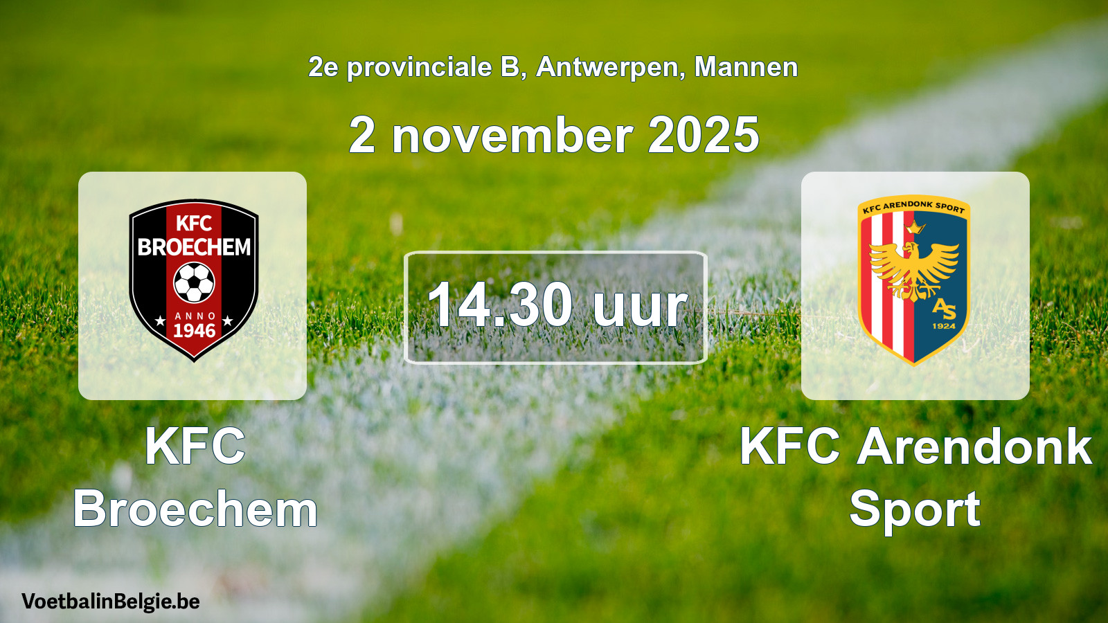 Scheduled match men football: KFC Broechem - KFC Arendonk Sport (2 November 2025)