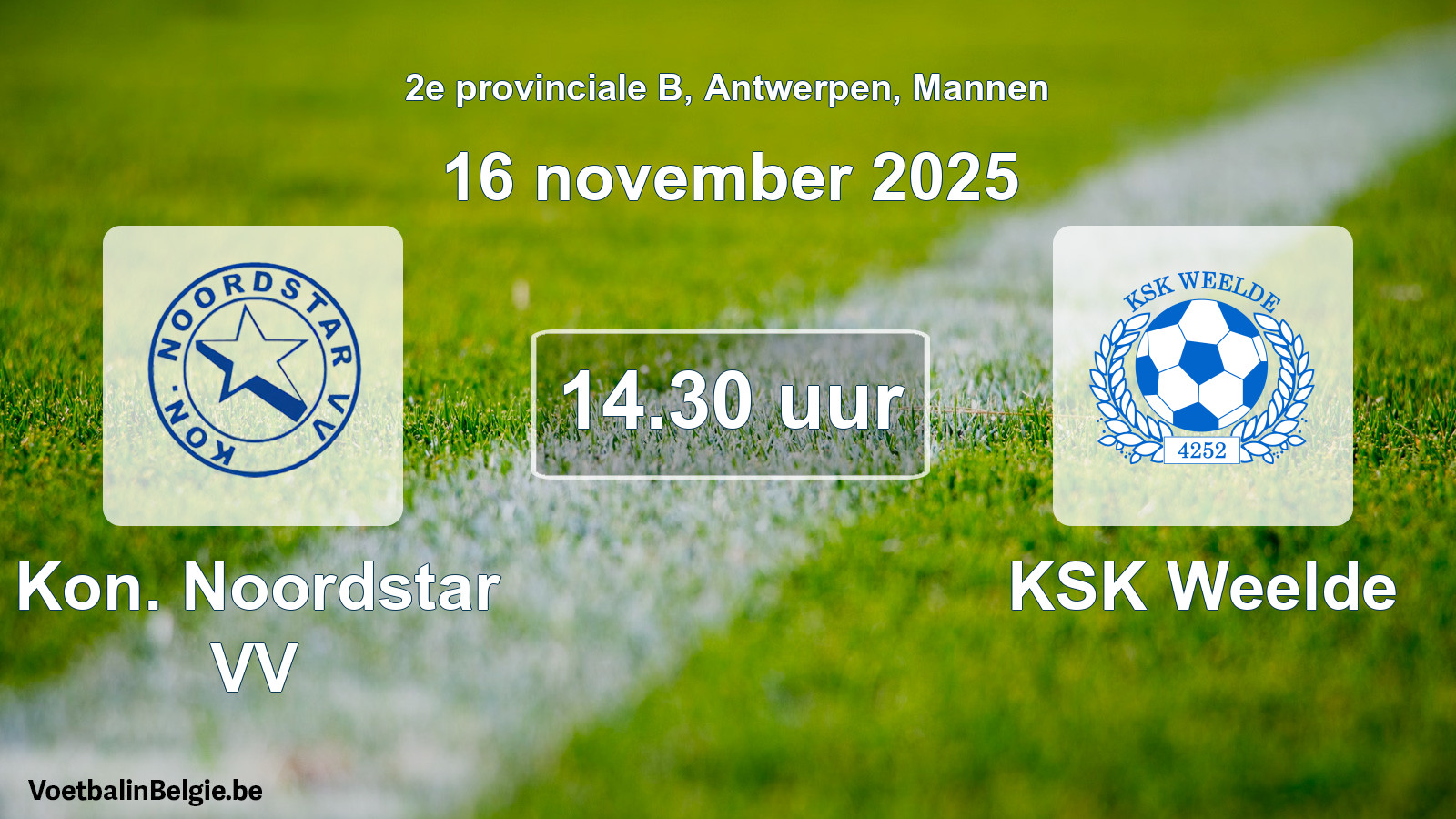 Scheduled match men football: Kon. Noordstar VV - KSK Weelde (16 November 2025)