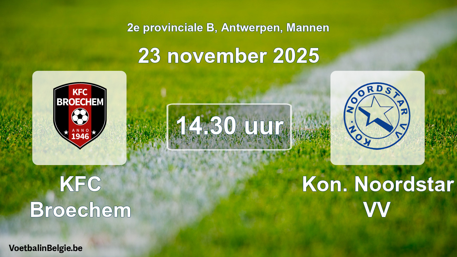 Geplande wedstrijd mannenvoetbal: KFC Broechem - Kon. Noordstar VV (23 november 2025)