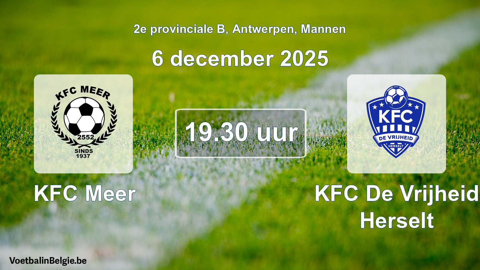 Scheduled match men football: KFC Meer - KFC De Vrijheid Herselt (6 December 2025)