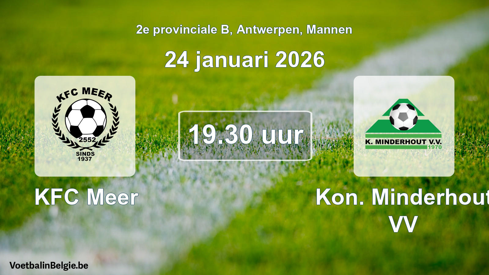 Scheduled match men football: KFC Meer - Kon. Minderhout VV (24 January 2026)