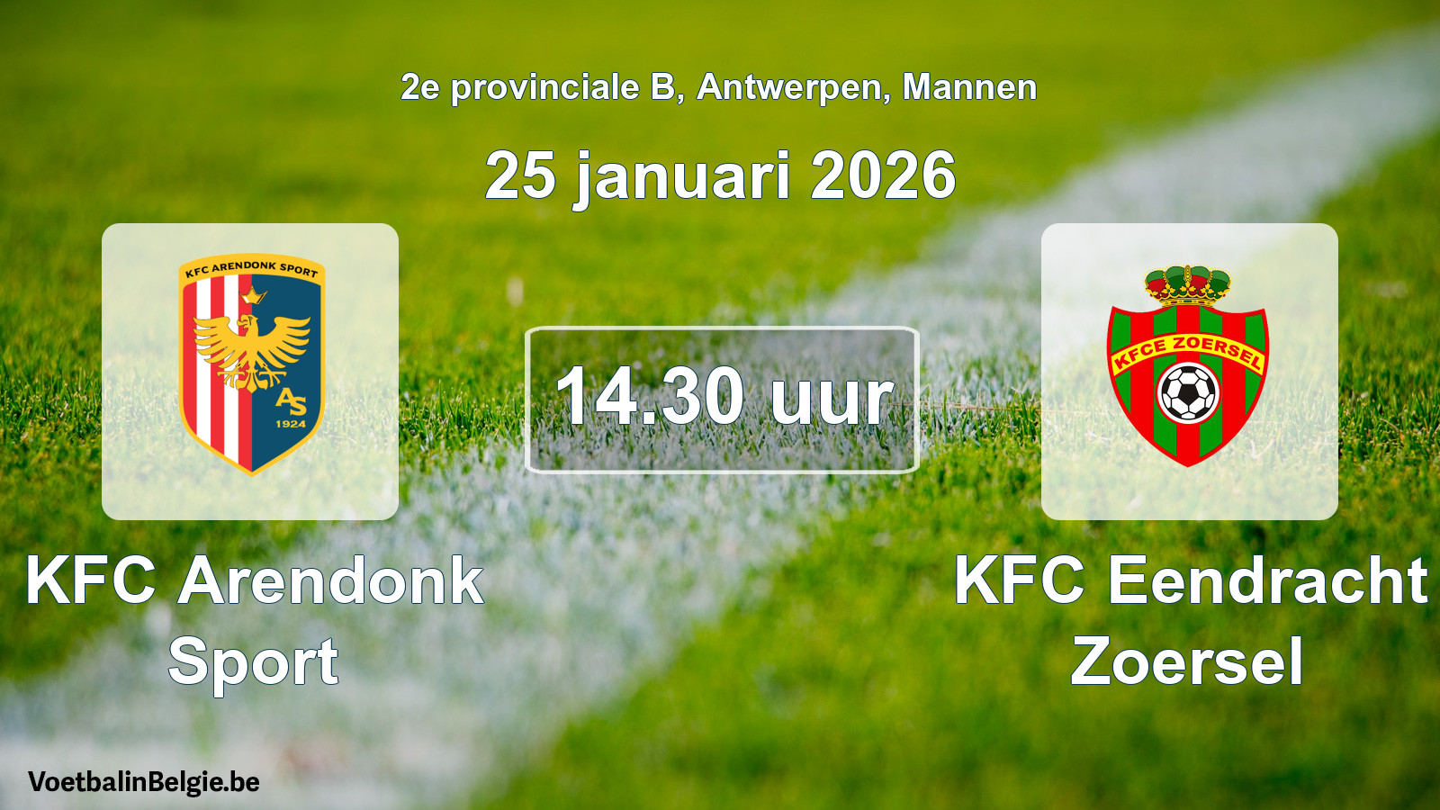 Scheduled match men football: KFC Arendonk Sport - KFC Eendracht Zoersel (25 January 2026)