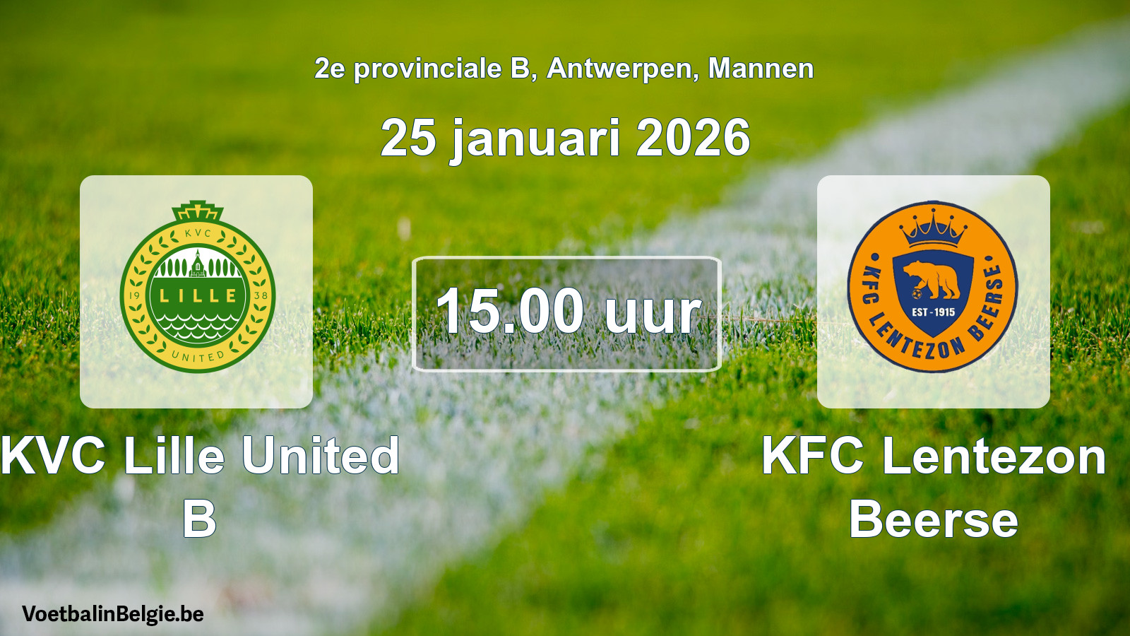 Match prévu football hommes: KVC Lille United B - KFC Lentezon Beerse (25 janvier 2026)