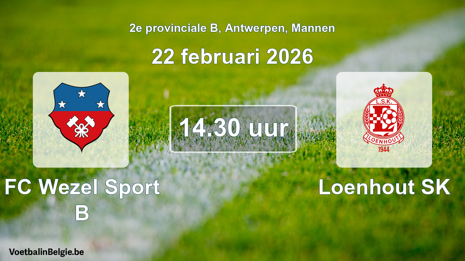 Geplande wedstrijd mannenvoetbal: FC Wezel Sport B - Loenhout SK (22 februari 2026)