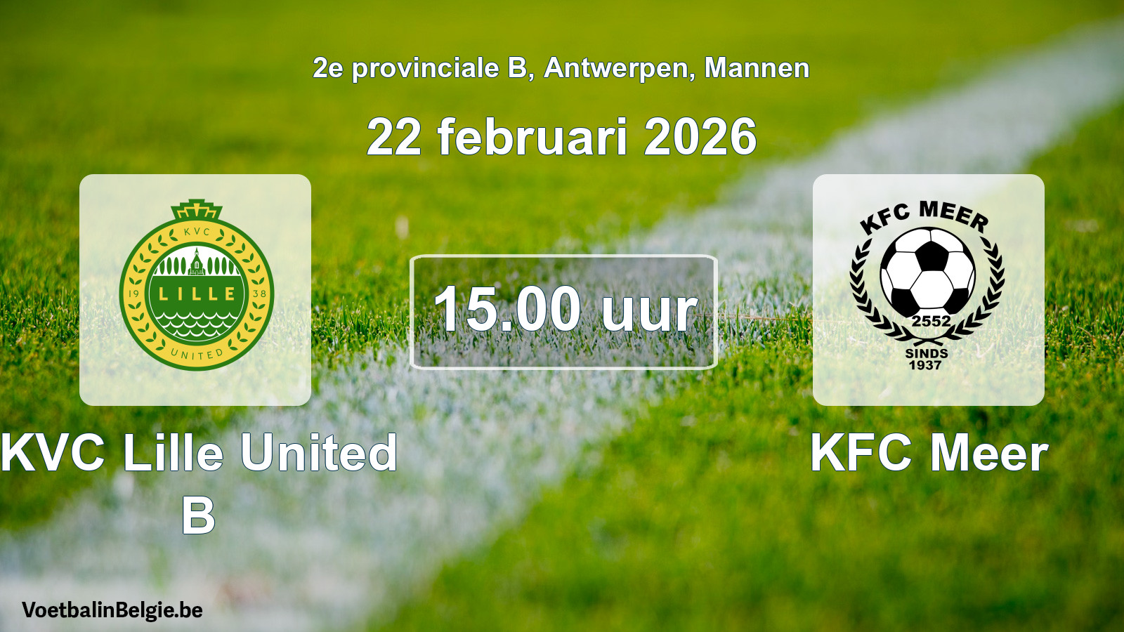 Scheduled match men football: KVC Lille United B - KFC Meer (22 February 2026)