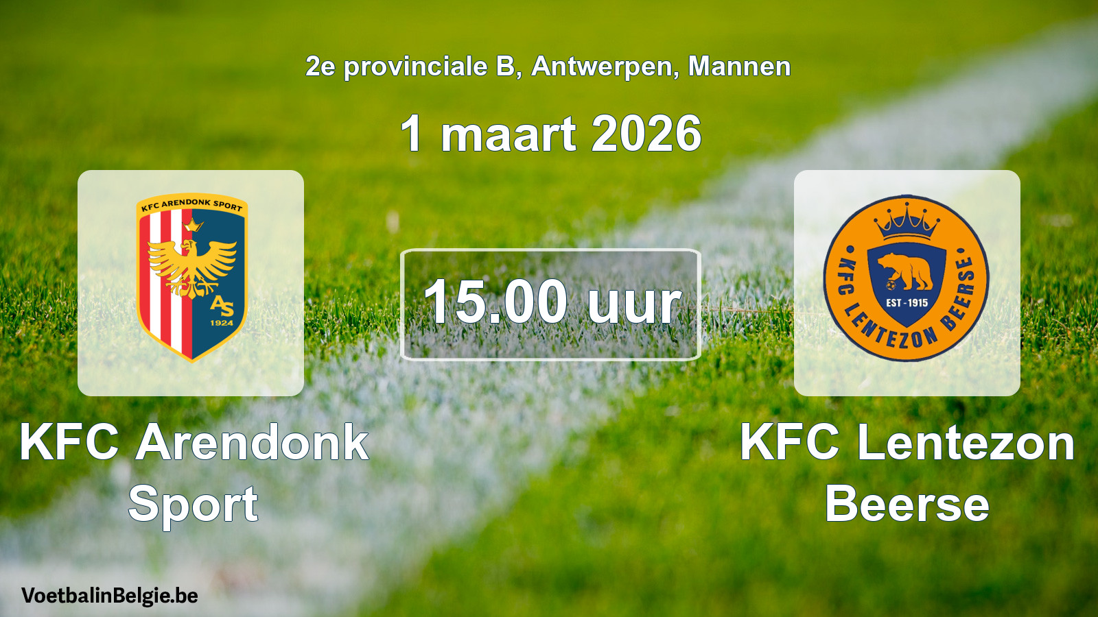 Scheduled match men football: KFC Arendonk Sport - KFC Lentezon Beerse (1 March 2026)