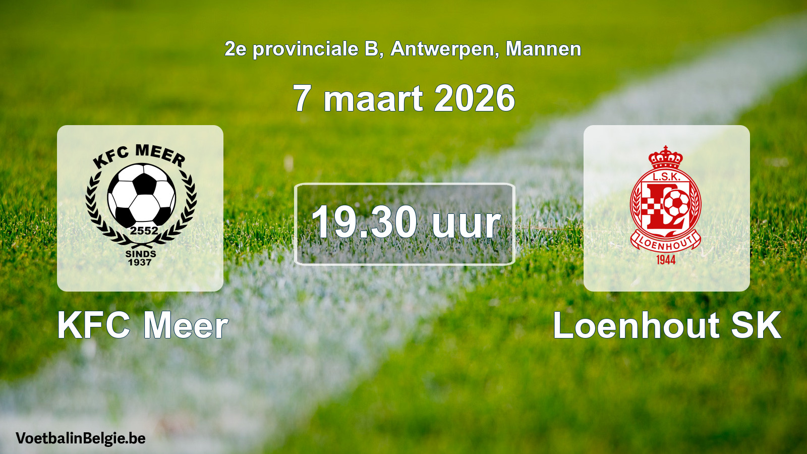 Scheduled match men football: KFC Meer - Loenhout SK (7 March 2026)