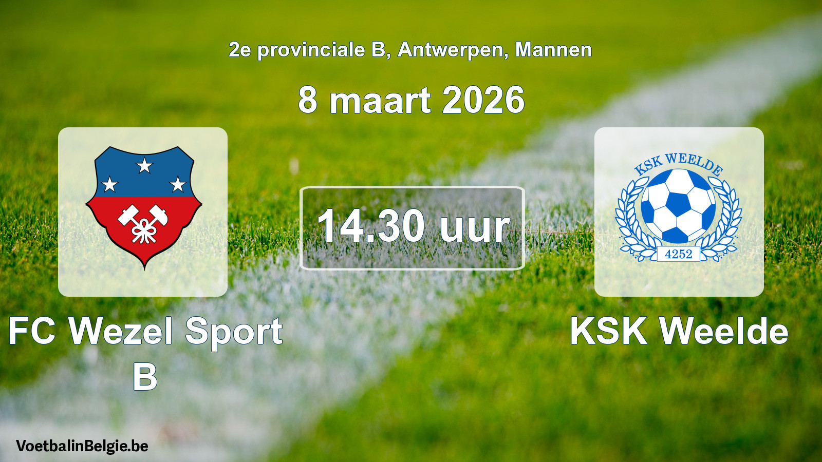 Scheduled match men football: FC Wezel Sport B - KSK Weelde (8 March 2026)
