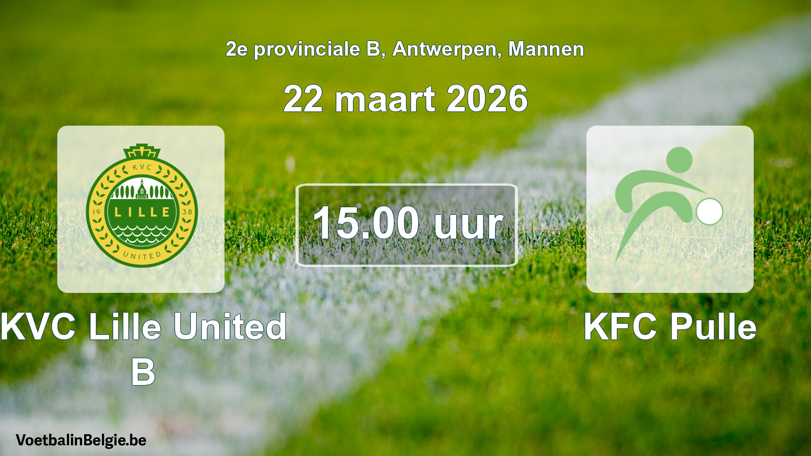 Scheduled match men football: KVC Lille United B - KFC Pulle (22 March 2026)