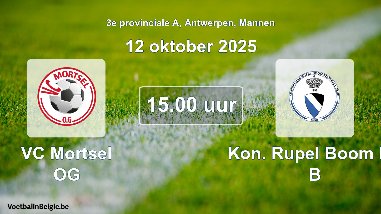 Scheduled match men football: VC Mortsel OG - Kon. Rupel Boom FC B (12 October 2025)