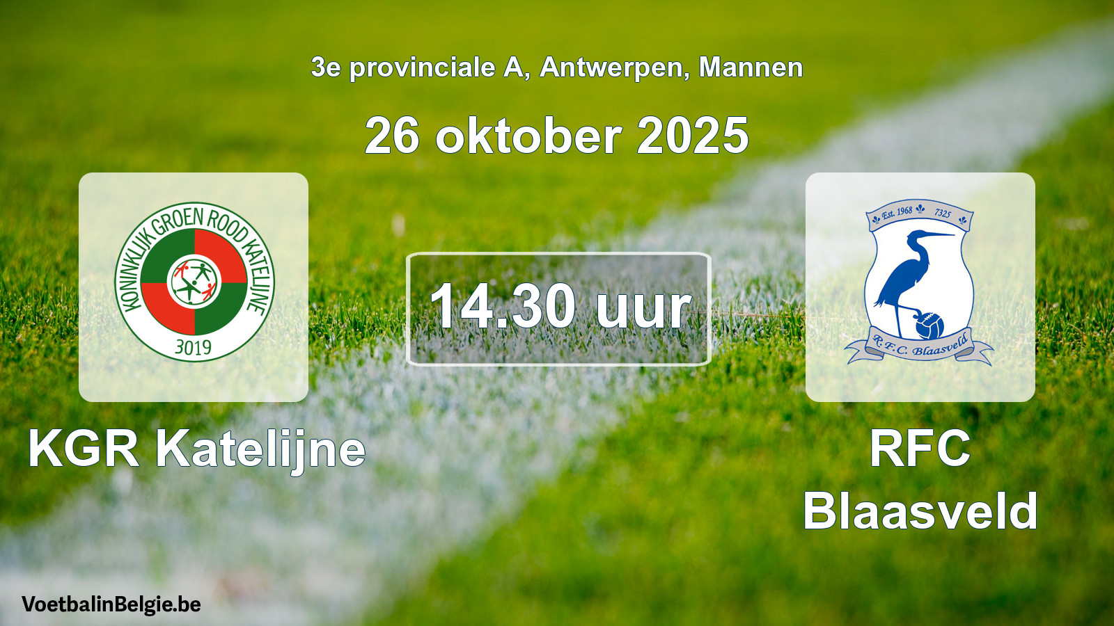 Scheduled match men football: KGR Katelijne - RFC Blaasveld (26 October 2025)