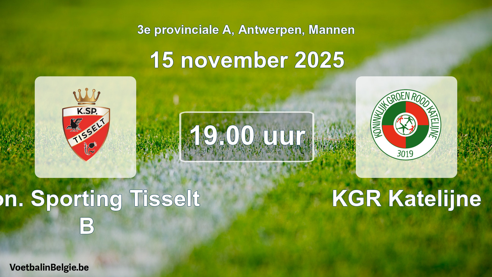 Scheduled match men football: Kon. Sporting Tisselt B - KGR Katelijne (15 November 2025)