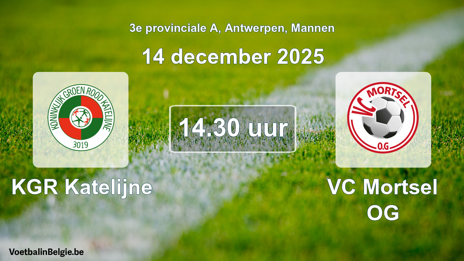 Geplande wedstrijd mannenvoetbal: KGR Katelijne - VC Mortsel OG (14 december 2025)