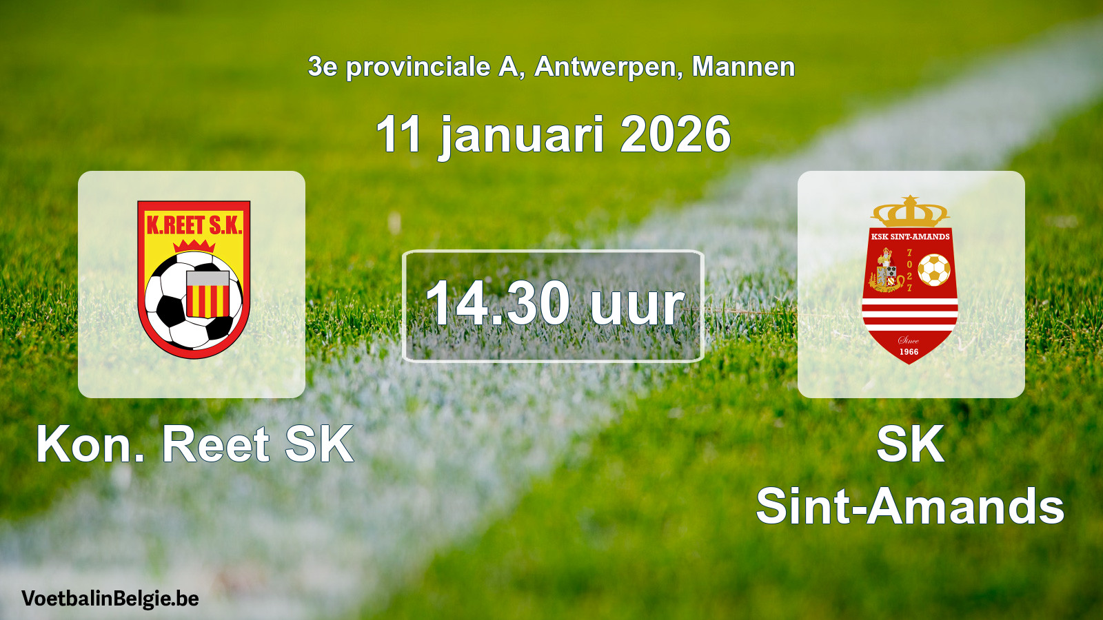 Scheduled match men football: Kon. Reet SK - SK Sint-Amands (11 January 2026)