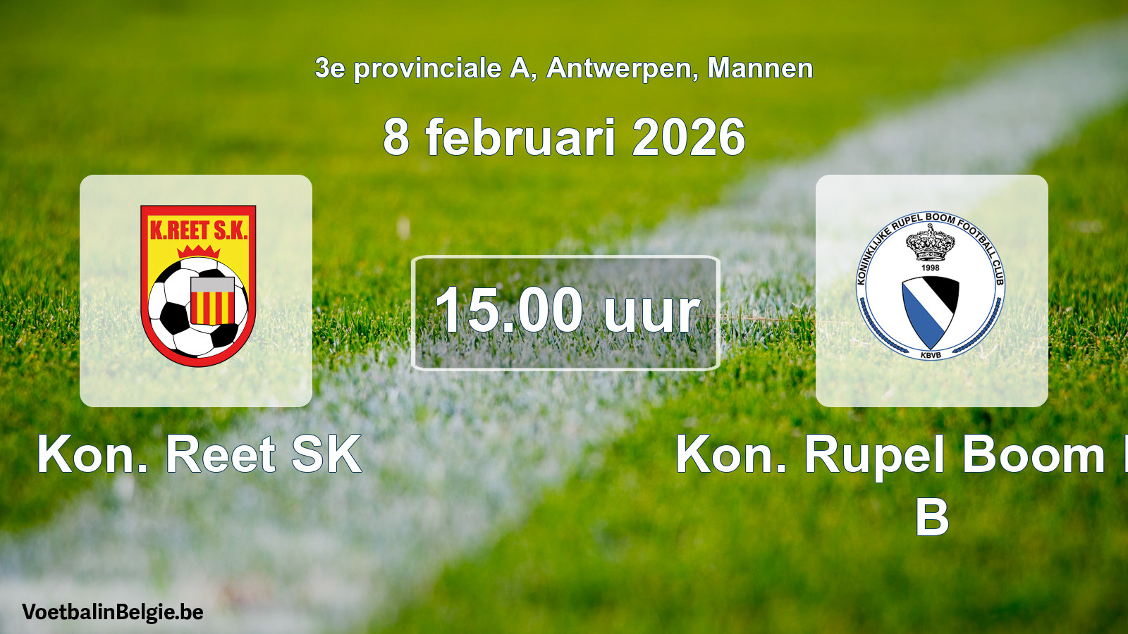 Scheduled match men football: Kon. Reet SK - Kon. Rupel Boom FC B (8 February 2026)