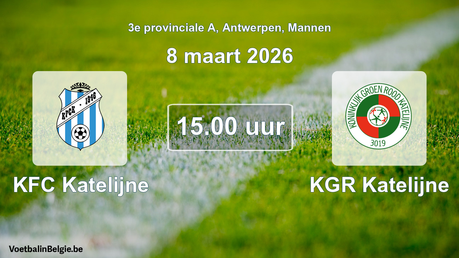 Scheduled match men football: KFC Katelijne - KGR Katelijne (8 March 2026)