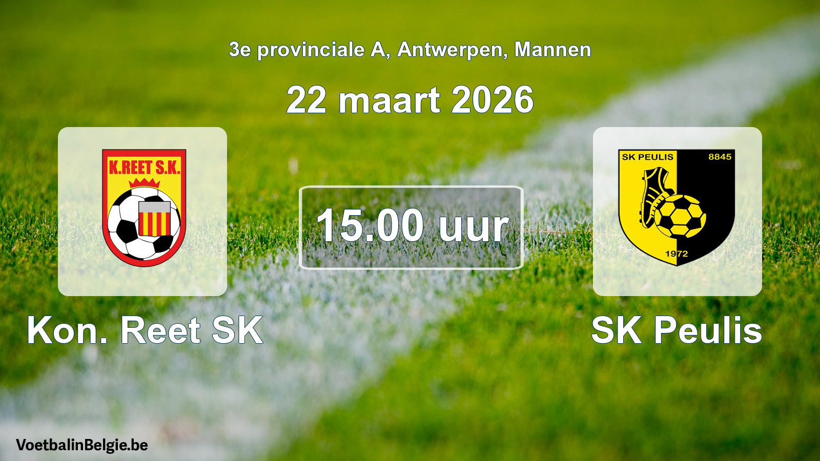 Scheduled match men football: Kon. Reet SK - SK Peulis (22 March 2026)