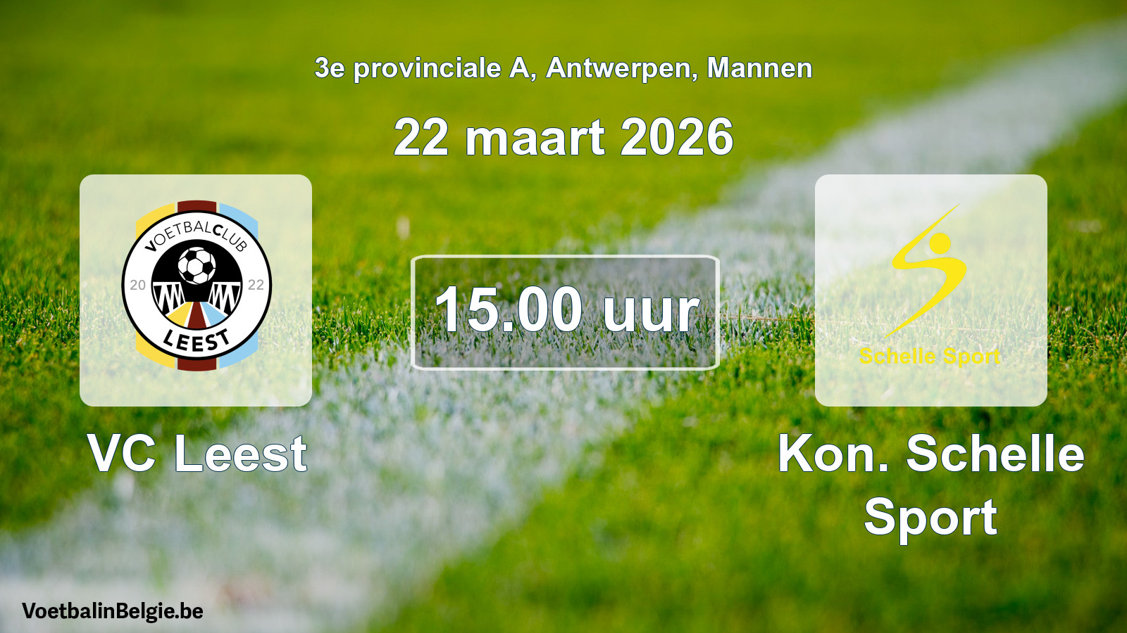 Scheduled match men football: VC Leest - Kon. Schelle Sport (22 March 2026)