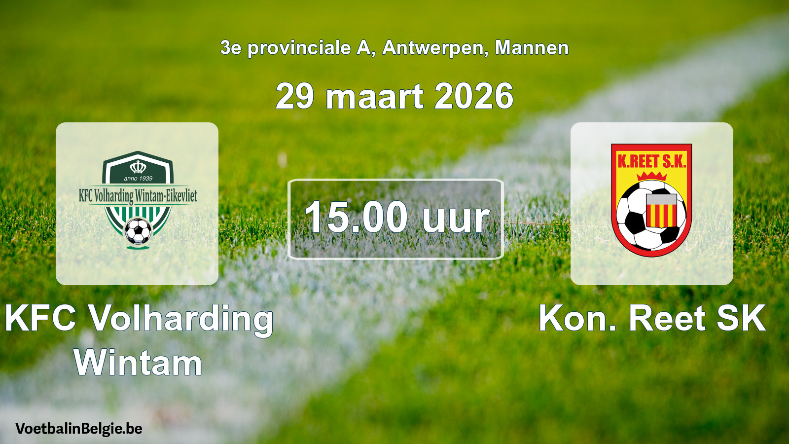 Scheduled match men football: KFC Volharding Wintam - Kon. Reet SK (29 March 2026)