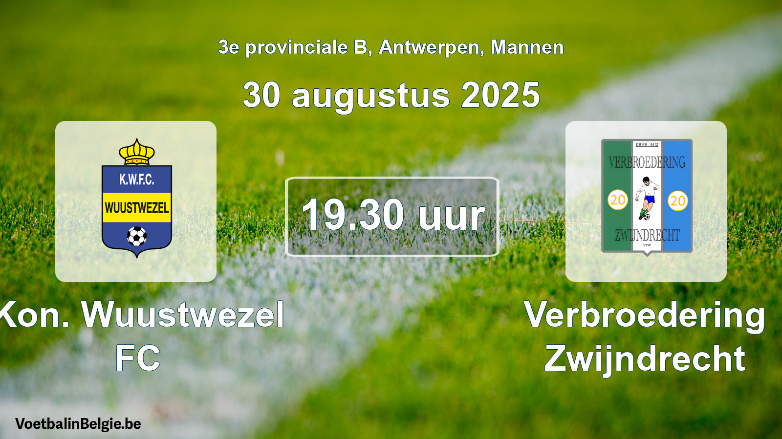 Scheduled match men football: Kon. Wuustwezel FC - Verbroedering Zwijndrecht (30 August 2025)