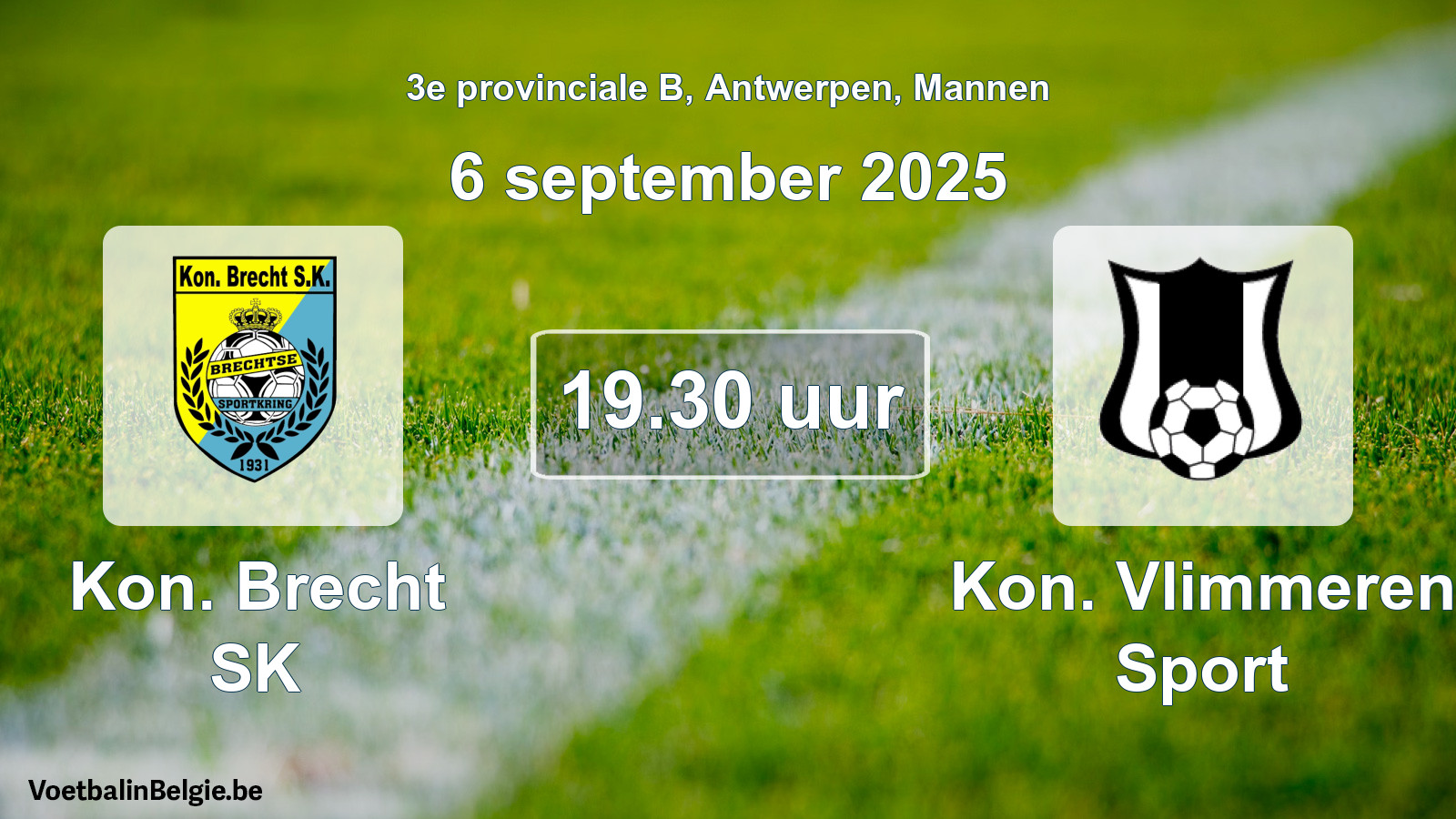 Geplantes Spiel männer-Fußball: Kon. Brecht SK - Kon. Vlimmeren Sport (6 September 2025)