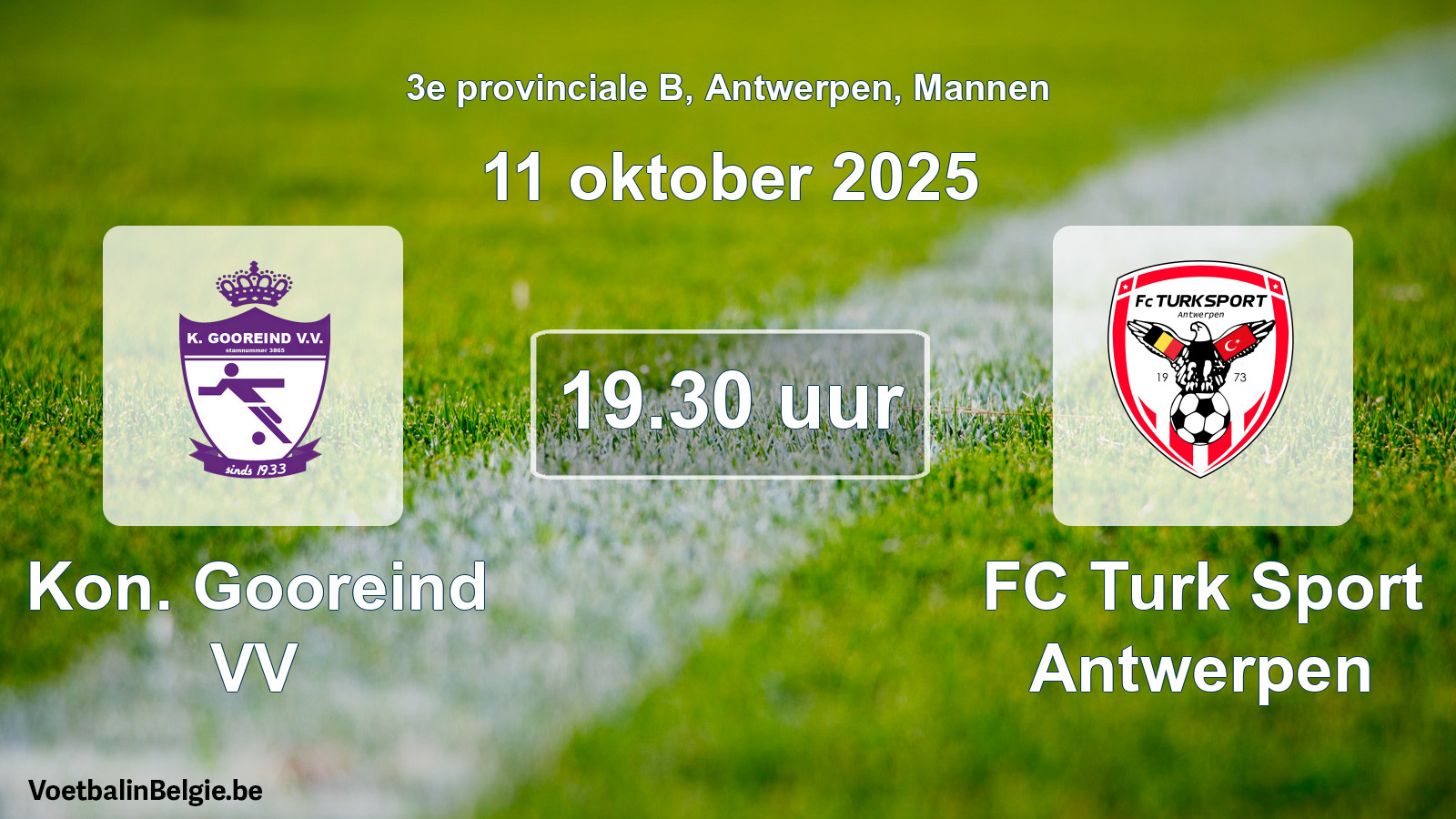 Scheduled match men football: Kon. Gooreind VV - FC Turk Sport Antwerpen (11 October 2025)