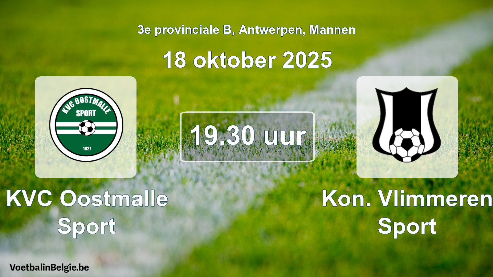 Scheduled match men football: KVC Oostmalle Sport - Kon. Vlimmeren Sport (18 October 2025)