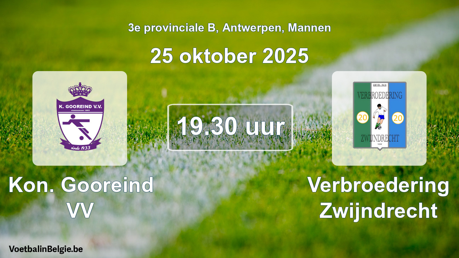 Geplande wedstrijd mannenvoetbal: Kon. Gooreind VV - Verbroedering Zwijndrecht (25 oktober 2025)