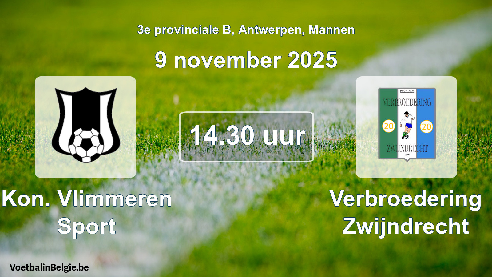 Geplantes Spiel männer-Fußball: Kon. Vlimmeren Sport - Verbroedering Zwijndrecht (9 November 2025)