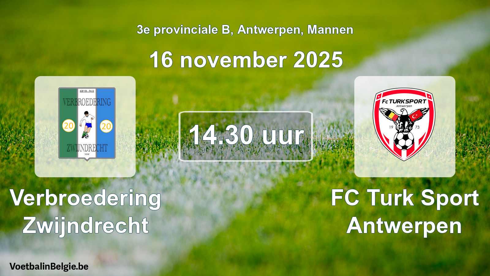 Scheduled match men football: Verbroedering Zwijndrecht - FC Turk Sport Antwerpen (16 November 2025)