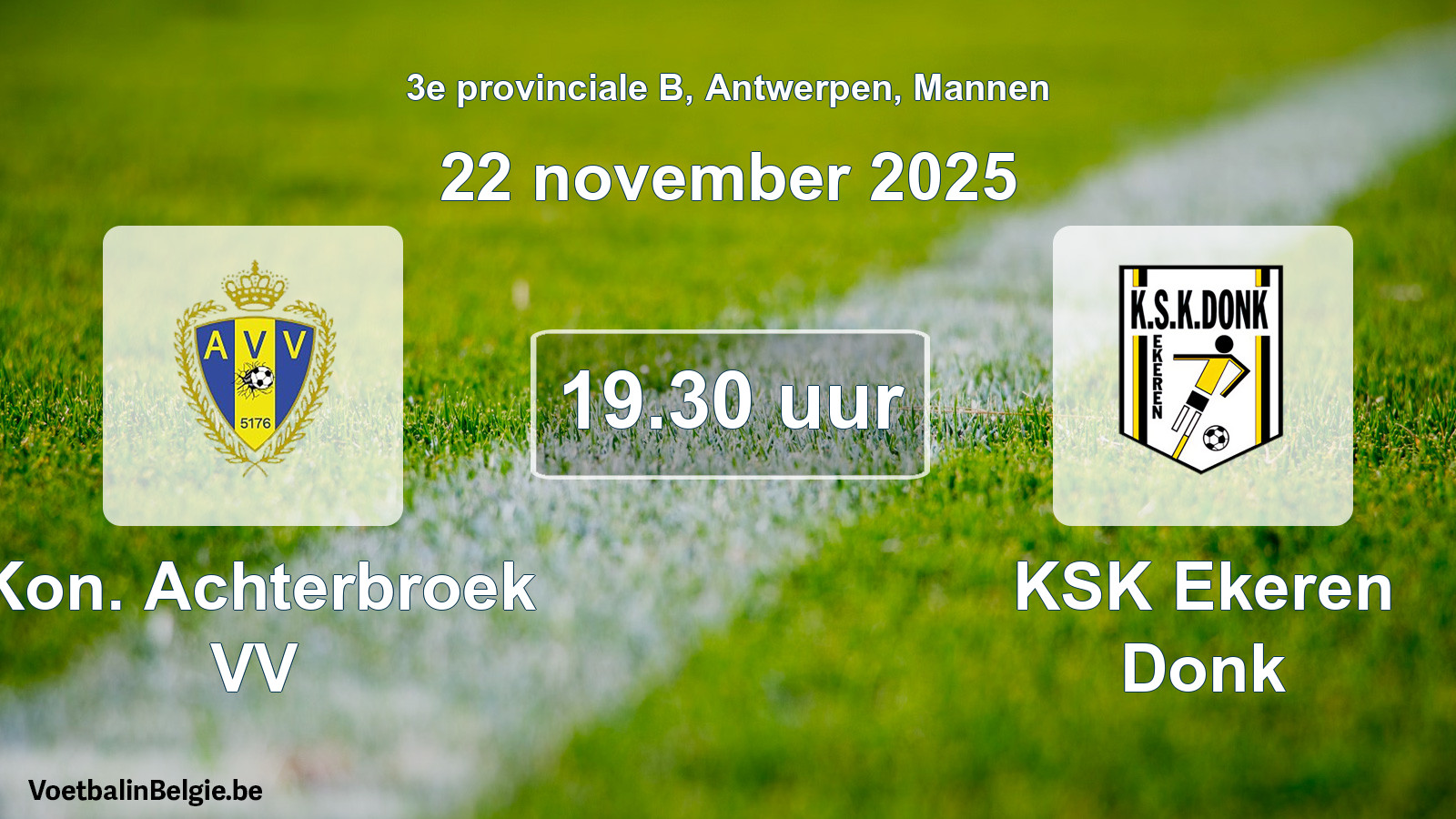 Scheduled match men football: Kon. Achterbroek VV - KSK Ekeren Donk (22 November 2025)