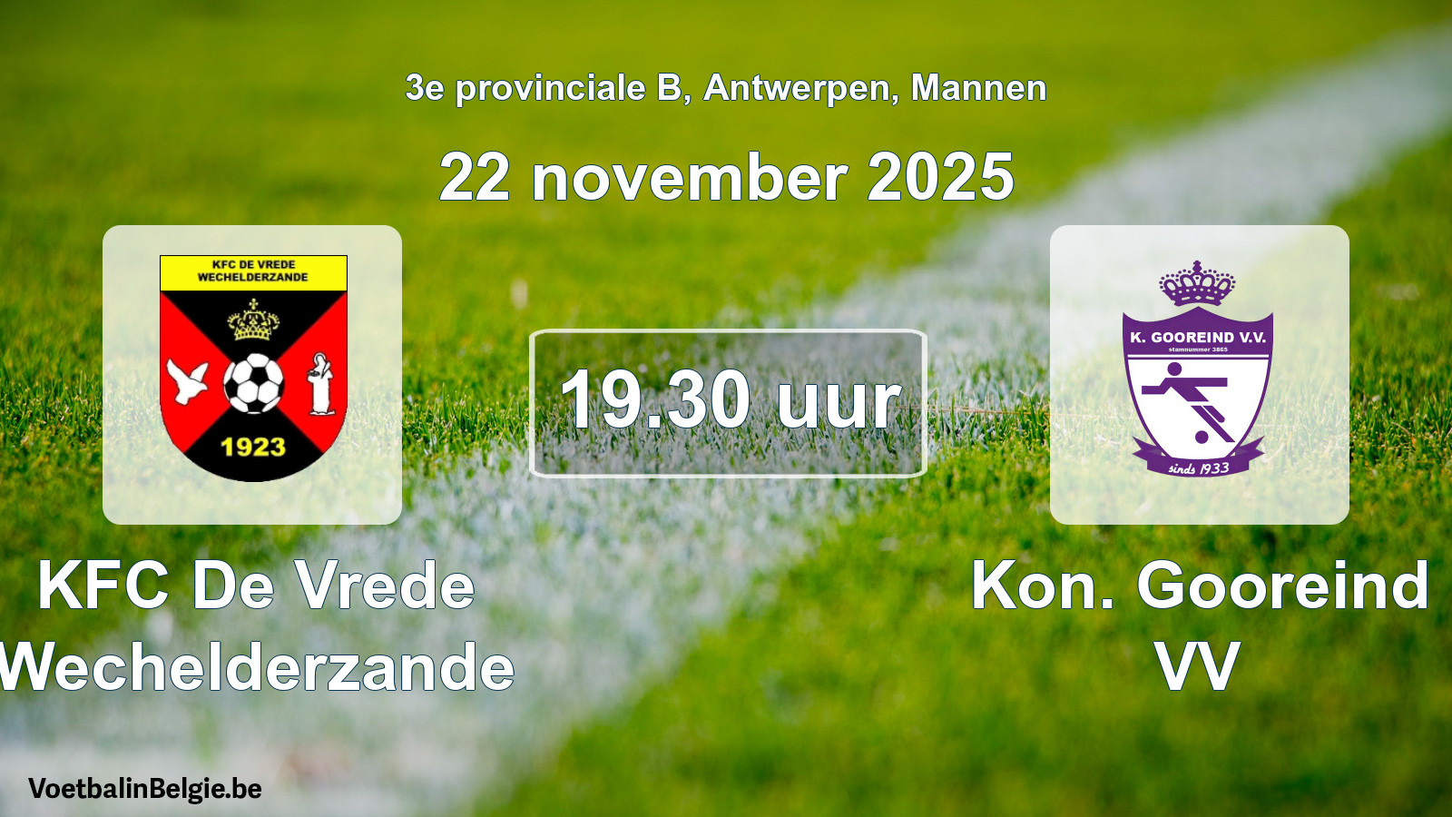 Scheduled match men football: KFC De Vrede Wechelderzande - Kon. Gooreind VV (22 November 2025)